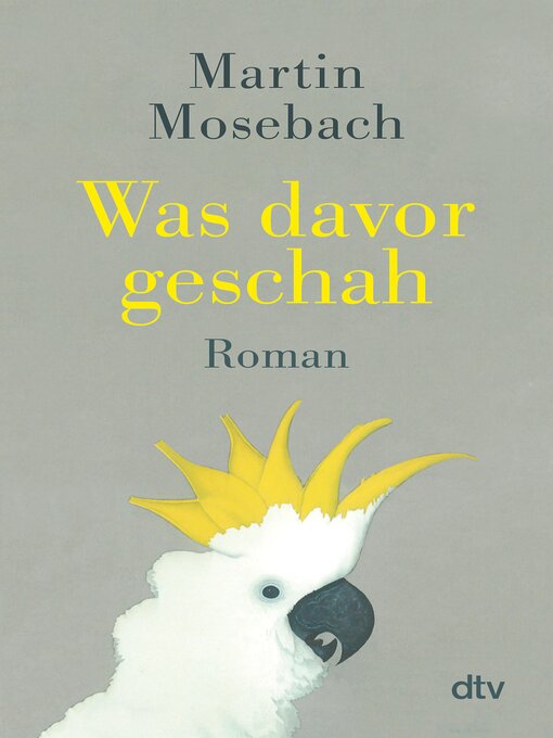 Title details for Was davor geschah by Martin Mosebach - Wait list